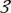 3